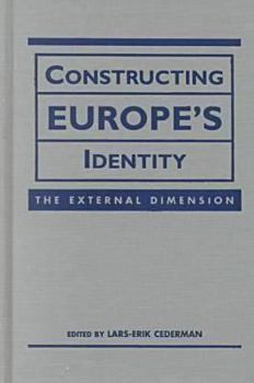 Hardcover Constructing Europe's Identity: The External Dimension Book