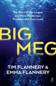 Paperback Big Meg: The Story of the Largest and Most Mysterious Predator that Ever Lived Book