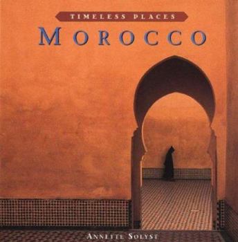 Hardcover Morocco (Timeless Places) Book