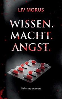 Paperback Wissen. Macht. Angst.: Der 3. Fall für Elisa Gerlach und Henri Wieland [German] Book