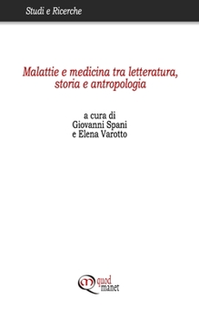 Paperback Malattie e medicina tra letteratura, storia e antropologia [Italian] Book