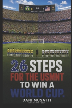 Paperback 26 Steps for the USMNT to Win the World Cup Book