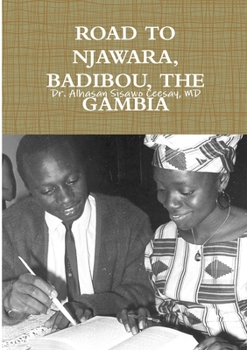Paperback Road to Njawara, Badibou, the Gambia Book