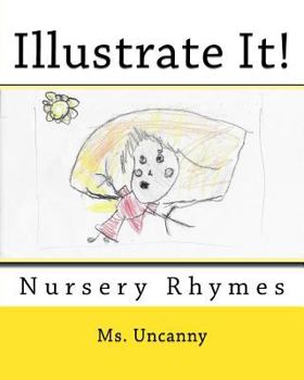Paperback Illustrate It!: Nursery Rhymes Book