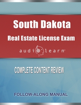 Paperback South Dakota Real Estate License Exam AudioLearn: Complete Audio Review for the Real Estate License Examination in South Dakota Book