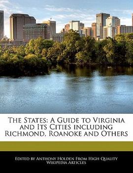 Paperback The States: A Guide to Virginia and Its Cities Including Richmond, Roanoke and Others Book