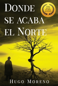 Paperback Donde se acaba el Norte [Spanish] Book