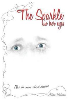 Paperback The Sparkle in Her Eyes plus Six More Short Stories Book