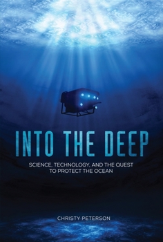 Library Binding Into the Deep: Science, Technology, and the Quest to Protect the Ocean Book