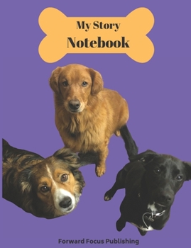 Paperback Handwriting Practice Story Book: 100 Pages with Drawing Space for Illustrating Your Story; Cover Featuring Cute Dogs on Purple Background Book