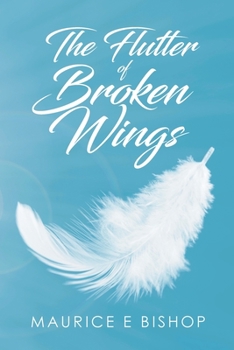 Paperback The Flutter of Broken Wings Book