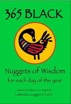 Paperback 365 Black: Nuggets of Wisdom for each day of the year Book