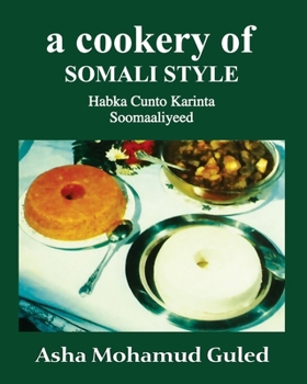 A Cookery of Somali Style: Habka CuntoKarinta Soomaaliyeed
