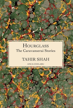 Hardcover The Caravanserai Stories: Hourglass Book