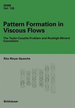 Paperback Pattern Formation in Viscous Flows: The Taylor-Couette Problem and Rayleigh-Bénard Convection Book