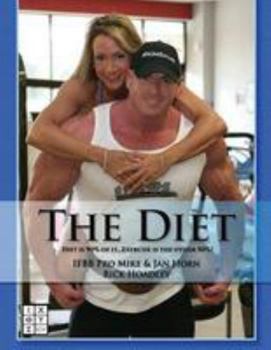 Paperback The Diet: Nutrition is 90% of it. Exercise is the other 50%. Book