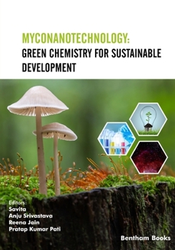 Paperback Myconanotechnology: Green Chemistry for Sustainable Development Book