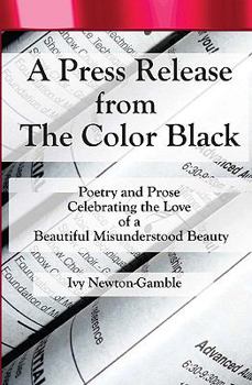 Paperback A Press Release From The Color Black: Celebrating The Love Book