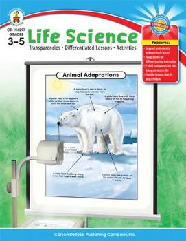 Paperback Life Science, Grades 3 - 5: Transparencies, Differentiated Lessons, Activities Book