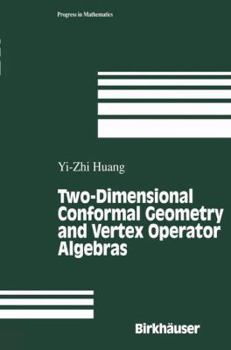 Hardcover Two-Dimensional Conformal Geometry and Vertex Operator Algebras Book