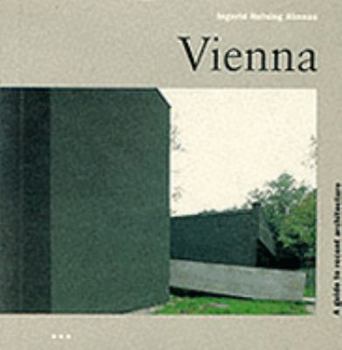 Hardcover Vienna: A Guide to Recent Architecture Book