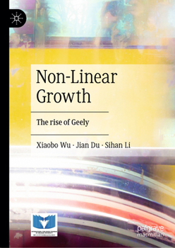 Hardcover Non-Linear Growth: The Rise of Geely Book