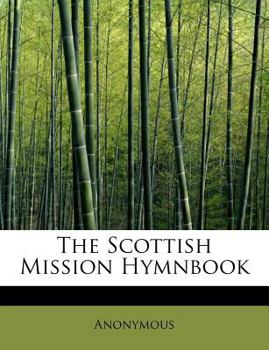 Paperback The Scottish Mission Hymnbook Book