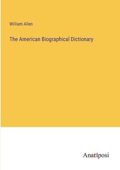 Paperback The American Biographical Dictionary Book