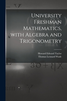 Paperback University Freshman Mathematics, With Algebra and Trigonometry Book