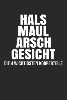 Hals Maul Arsch Gesicht - Die 4 wichtigsten Körperteile: Januar 2020 bis Dezember 2020 - Wochen- und Monatsplaner, Terminplaner, Kalender, ... Habit Tracker uvm. (German Edition)