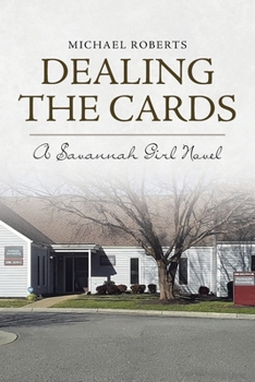 Paperback Dealing the Cards: A Savannah Girl Novel Book