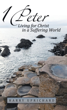 Hardcover 1 Peter: Living for Christ in a Suffering World Book