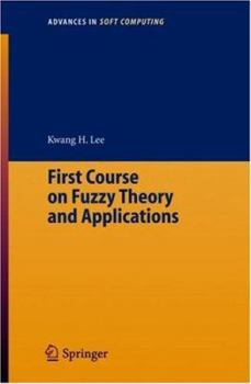 Paperback First Course on Fuzzy Theory and Applications Book