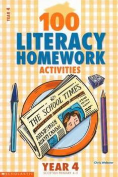 Paperback 100 Literacy Homework Activities for Year 4 Book