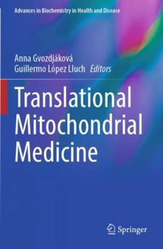 Paperback Translational Mitochondrial Medicine (Advances in Biochemistry in Health and Disease) Book