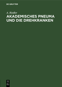 Hardcover Akademisches Pneuma Und Die Drehkranken [German] Book