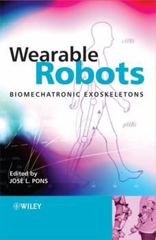 Hardcover Wearable Robots: Biomechatronic Exoskeletons Book