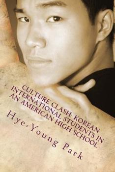 Culture Clash: Korean Internationals in an American High School: English Language Only!