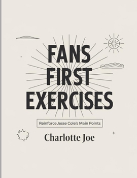 Paperback Fans First Exercises: Reinforce Jesse Cole's Main Points Book