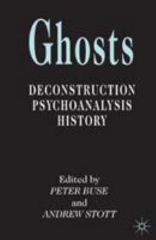 Paperback Ghosts: Deconstruction, Psychoanalysis, History Book