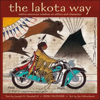 Calendar Lakota Way 2026 Wall Calendar: Native American Wisdom on Ethics and Character Book