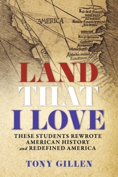 Paperback Land That I Love: They Rewrote American History and Redefined America Book