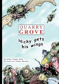 Paperback Quarry Grove: Hicky Gets His Wings Book