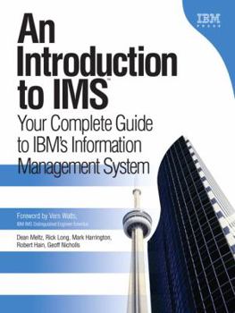 Hardcover An Introduction to IMS: Your Complete Guide to IBM's Information Management System Book