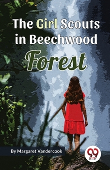 Paperback The Girl Scouts in Beechwood Forest Book