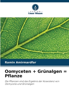 Paperback Oomyceten + Grünalgen = Pflanze [German] Book