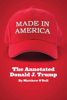 Paperback Made in America: The Annotated Donald J. Trump Book