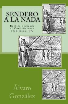 Paperback Sendero a la Nada: Revista dedicada al Conocimiento Tradicional [Spanish] Book