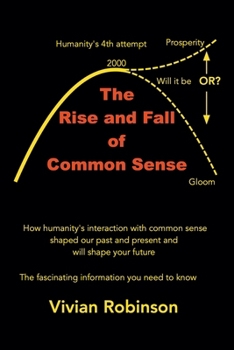 Paperback The Rise and Fall of Common Sense Book