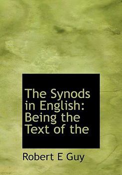 Hardcover The Synods in English: Being the Text of the Book